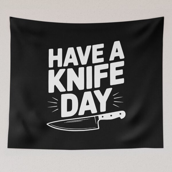 Item preview, Have a Knife Day designed and sold by Frank Ring.