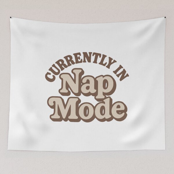 Item preview, Currently in Nap Mode – Funny Cozy Sleep designed and sold by SnappyPNG.