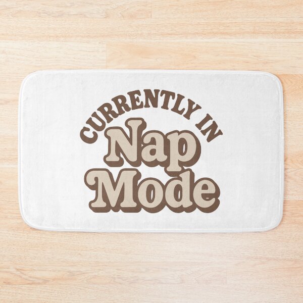 Item preview, Currently in Nap Mode – Funny Cozy Sleep designed and sold by SnappyPNG.