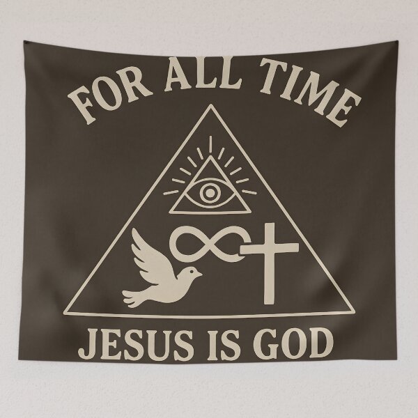 Item preview, Jesus is God For All Time designed and sold by Jesus is God.