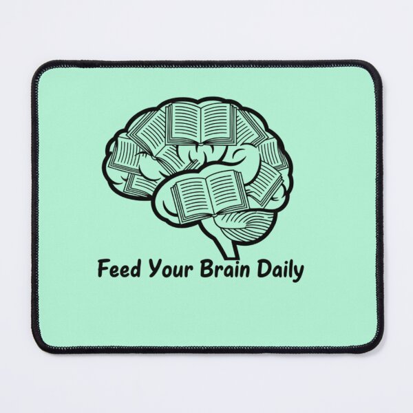 Item preview, Feed Your Brain Daily – Educational Motivational Design designed and sold by Amr Darwish Graphic designer.