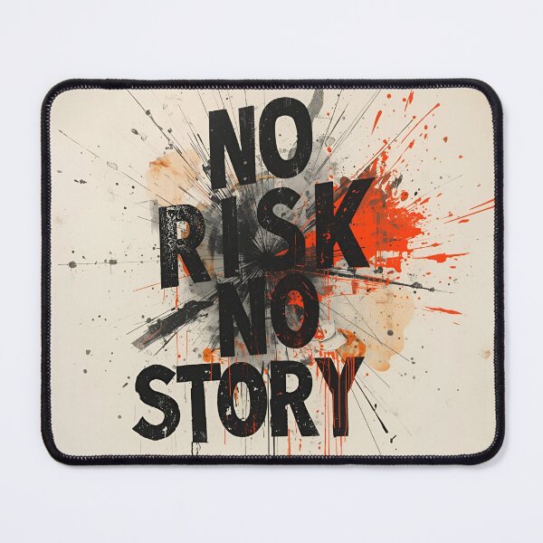 Item preview, No Risk No Story — Abstract Expression, funny, you, gifts, designed and sold by Ewelina Niemiec.