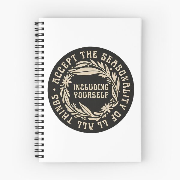 Item preview, Accept The Seasonality Of All Things - Including Yourself designed and sold by stephenflashart.