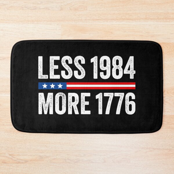 Item preview, Less 1984 More 1776 - Political Freedom designed and sold by PixVib.