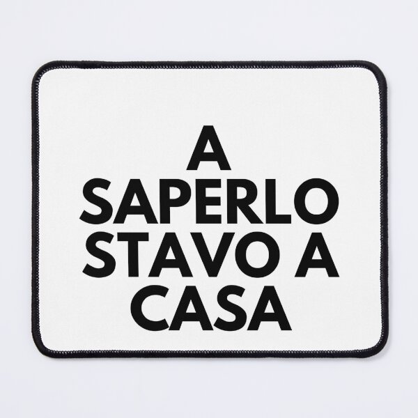 Item preview, A SAPERLO STAVO A CASA designed and sold by ChillFinBull.