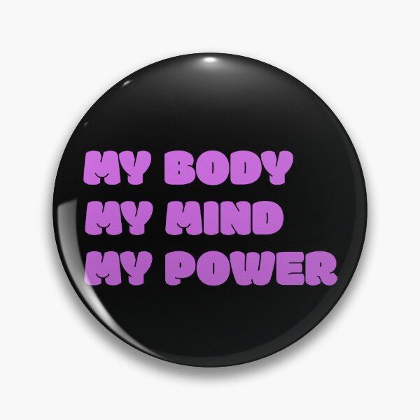 Item preview,  MY body MY mind MY power designed and sold by Floter80.