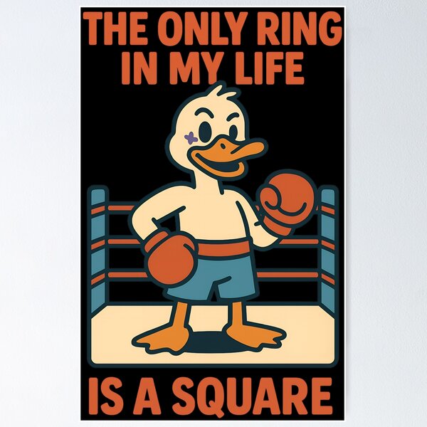 Item preview, The Only Ring in My Life Is a Square Funny Boxing Duck Design designed and sold by TeeTimeTreasure.