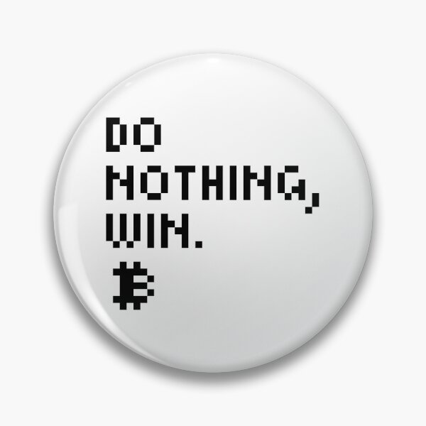 Item preview, Do nothing, win - Bitcoin Quotes - Pixel Font designed and sold by CyberRex.
