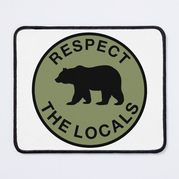 Item preview, Respect The Locals Bear designed and sold by stephenflashart.