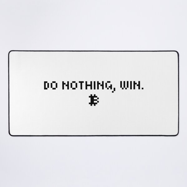 Item preview, Do nothing, win - Bitcoin Quote - Pixel Font designed and sold by CyberRex.