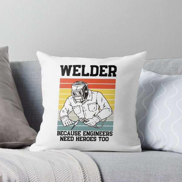 Item preview, WELDER BECAUSE ENGINEERS NEED HEROES TOO designed and sold by stephenflashart.