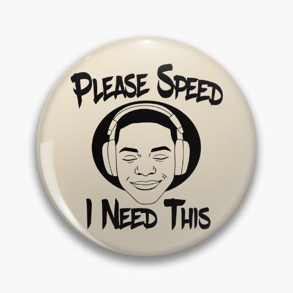 Item preview, Please Speed I Need This designed and sold by SofiaTrendShirt.