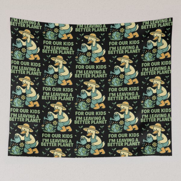 Item preview, I’m Leaving a Better Planet for Our Kids Wholesome Eco Duck Design designed and sold by TeeTimeTreasure.