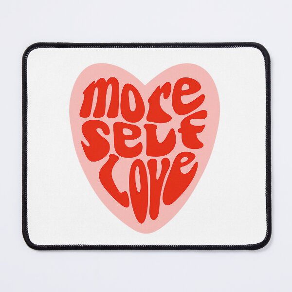 Item preview, MORE SELF LOVE designed and sold by stephenflashart.