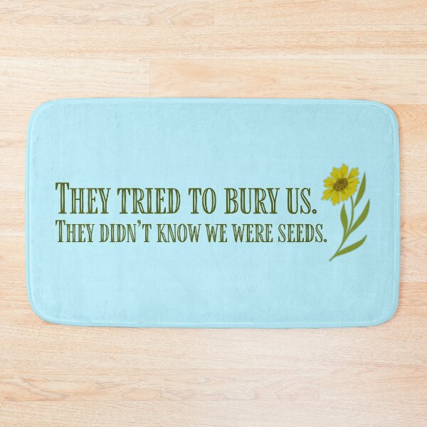 Item preview, They Didn't Know We Were Seeds designed and sold by sillyjess.
