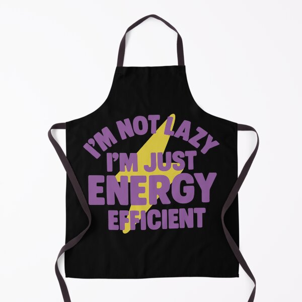 Item preview, I’m Not Lazy, I’m Just Energy Efficient – Funny Lazy Humor designed and sold by SnappyPNG.