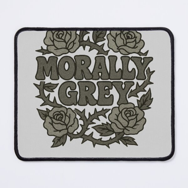 Item preview, Morally Grey designed and sold by FrictionMaxxing.
