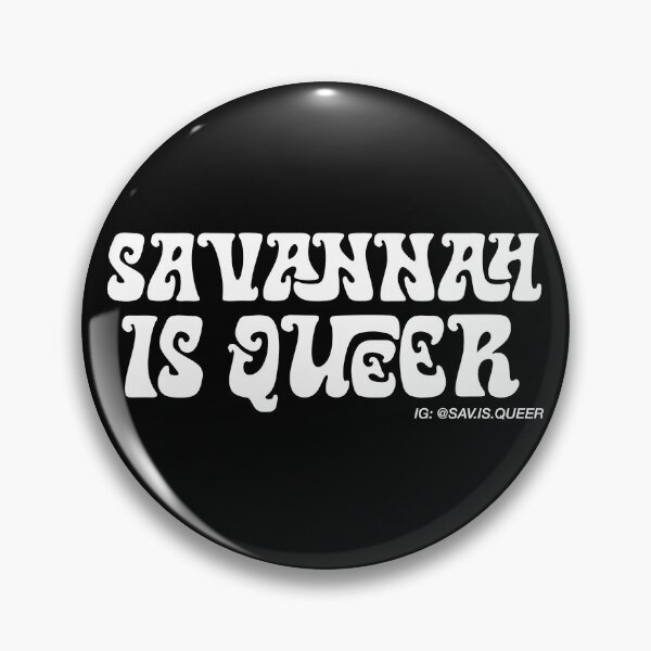 Item preview, Savannah Is Queer designed and sold by backtalk_merch.