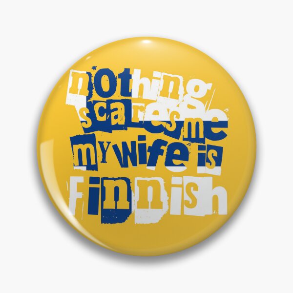 Item preview, Funny Finland Nothing Scares Me My Wife Is Finnish designed and sold by chrisrivait.