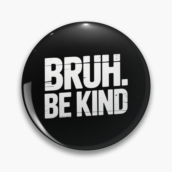 Item preview, Bruh Be Kind Funny Orange Anti Bullying Unity Day Youth designed and sold by blueyeeti.