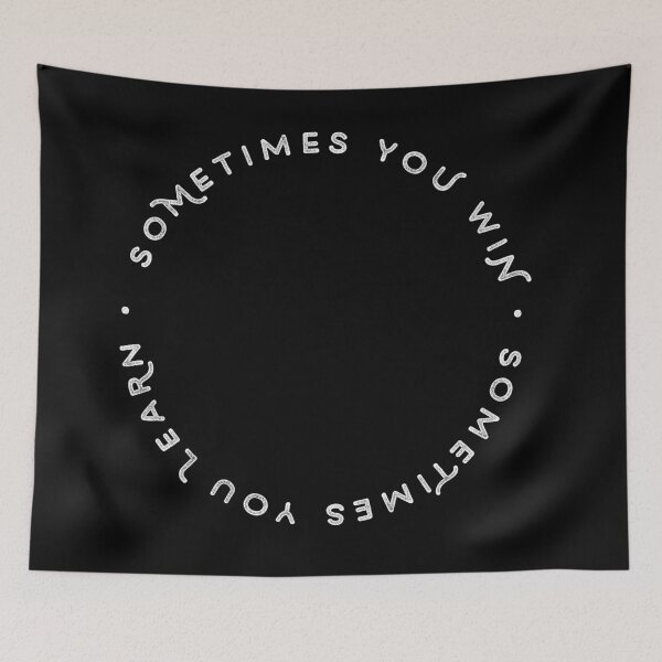 Item preview, sometimes you win, sometimes you learn designed and sold by Kerry Pritchard.
