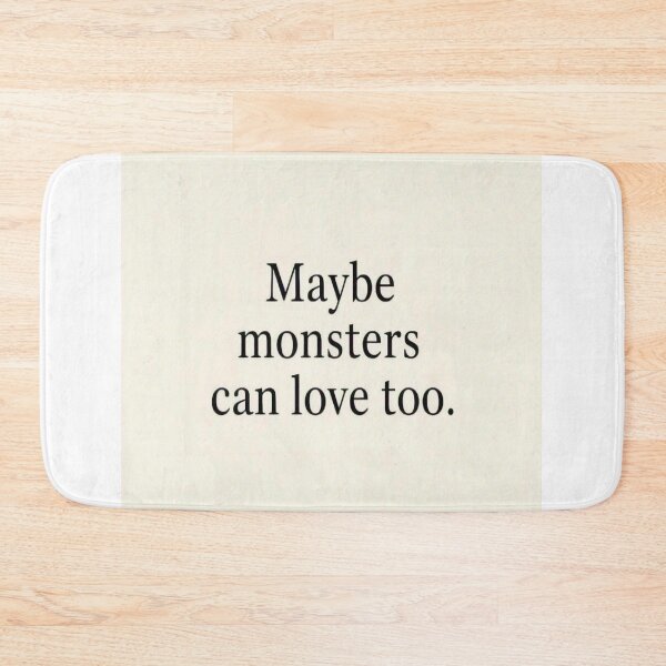 Item preview, Monsters Can Love Too- Quote Series  designed and sold by FAMILIA PUBLISHING MERCH.