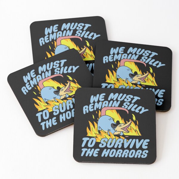 Item preview, We must remain silly to survive the horrors designed and sold by remerasnerdas.