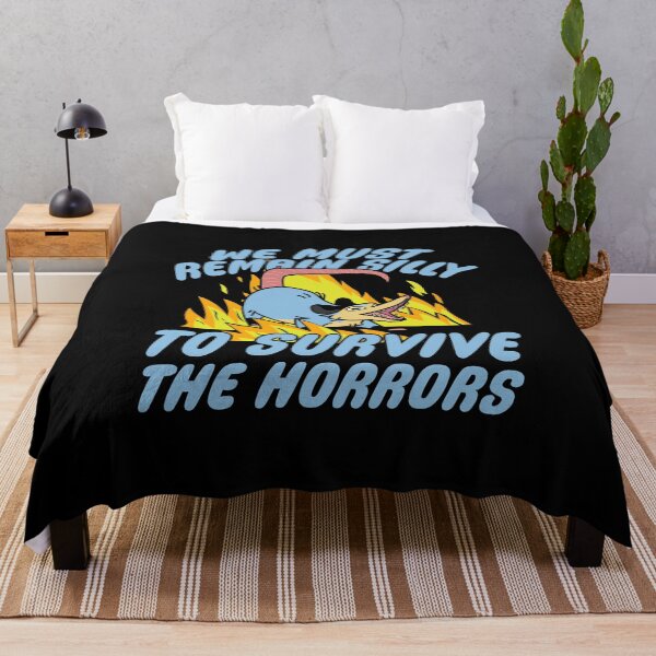 Item preview, We must remain silly to survive the horrors designed and sold by remerasnerdas.