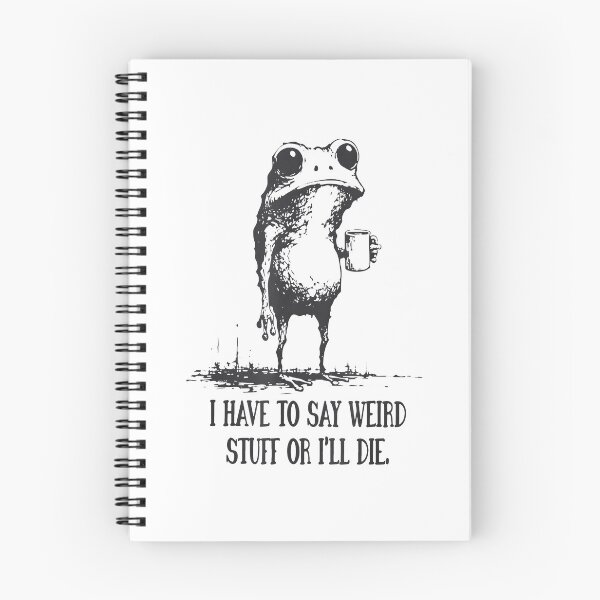 Item preview, Funny Frog I Have to Say Weird Stuff Or I'll Die designed and sold by sossaart.
