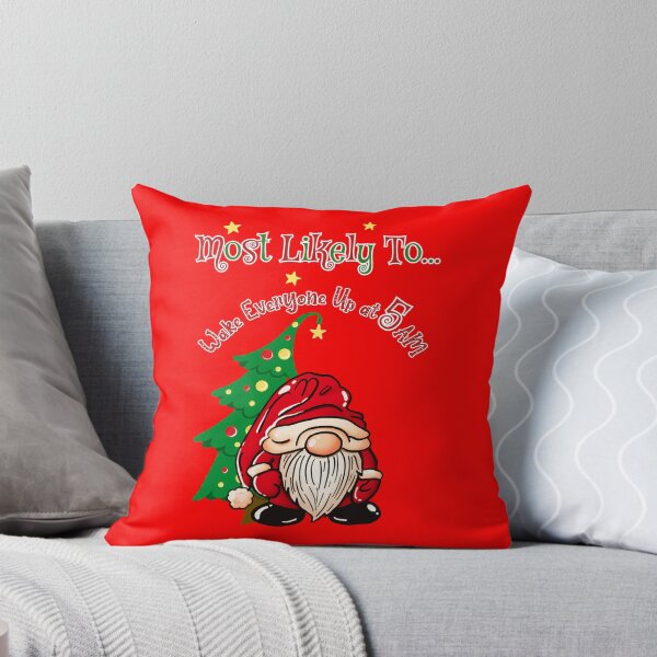 Item preview, Most Likely to Wake Everybody Up at 5 AM – Christmas Gnome Tomte Shirt | Funny Holiday Gnome Tee designed and sold by ElleKaye711.