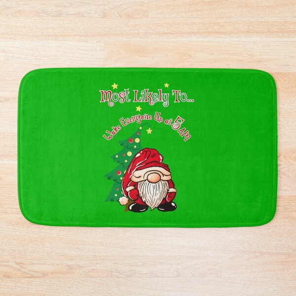 Item preview, Most Likely to Wake Everybody Up at 5 AM – Christmas Gnome Tomte Shirt | Funny Holiday Gnome Tee designed and sold by ElleKaye711.