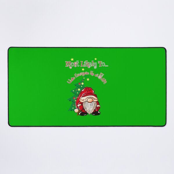 Item preview, Most Likely to Wake Everybody Up at 5 AM – Christmas Gnome Tomte Shirt | Funny Holiday Gnome Tee designed and sold by ElleKaye711.