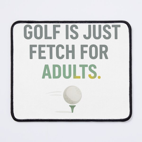 Item preview, Golf Is Just Fetch for Adults – Funny Minimalist Golf Quote designed and sold by OffsideMindset.