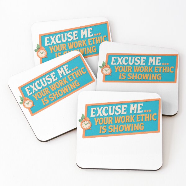 Item preview, Excuse Me…Your Work Ethic is Showing  designed and sold by American Truth Wear.