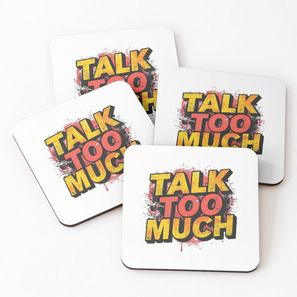 Item preview, Talk Too Much | Sarcastic Humor Design by Too Real Co designed and sold by TooRealCo.