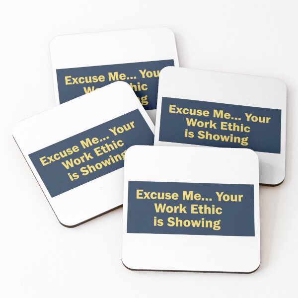 Item preview, Excuse Me Your Work Ethic is Showing  designed and sold by American Truth Wear.