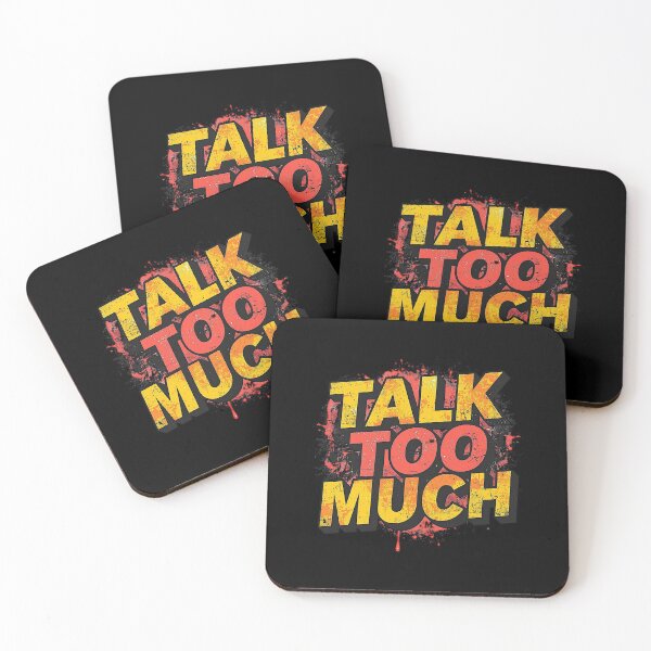 Item preview, Talk Too Much | Sarcastic Humor Design by Too Real Co designed and sold by TooRealCo.
