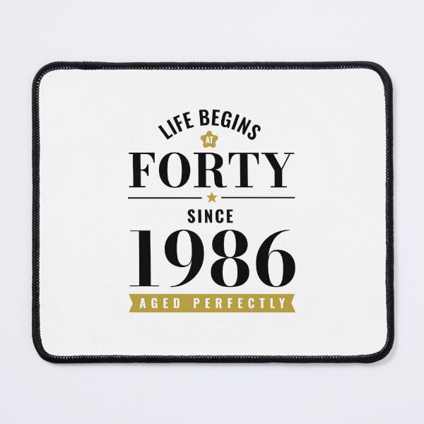 Item preview, 40 Years Old Life Begins At Forty 1986 40th Birthday designed and sold by CG Studio.