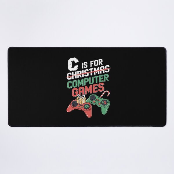 Item preview, C Is For Computer Games Gamer Boys Christmas Men Girls Xmas designed and sold by ClassicAnthony.