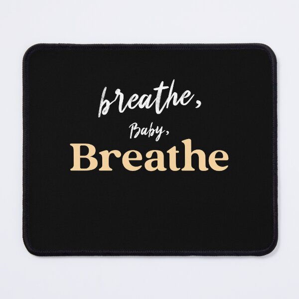 Item preview, Breathe, Baby, Breathe designed and sold by BikayandCo.