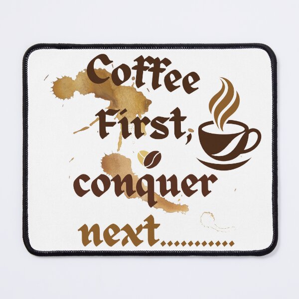 Item preview, Coffee First, Conquer Next: Motivational Coffee Cup Design With Steam, Stains, And Bold Typography designed and sold by Enga6.