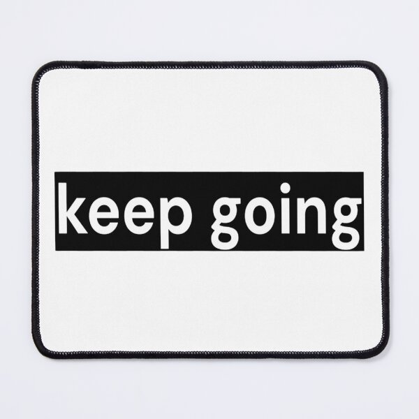 Item preview, Keep Going designed and sold by LoomNLight.