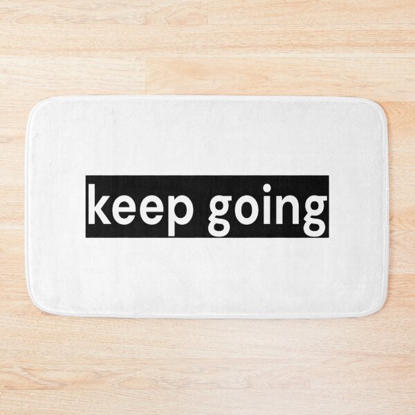 Item preview, Keep Going designed and sold by LoomNLight.