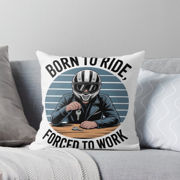 Item preview, Born to Ride, Forced to Work designed and sold by Win Hardy.