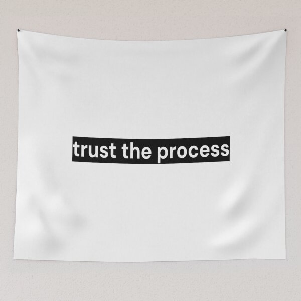Item preview, Trust the Process designed and sold by LoomNLight.
