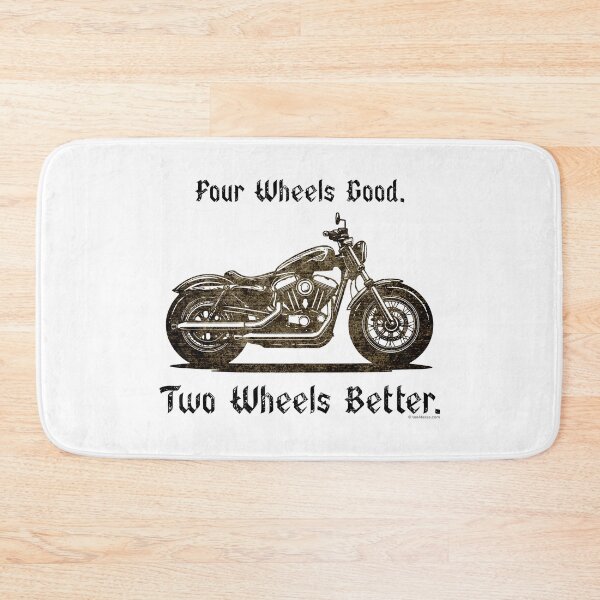Item preview, 4 Wheels Good - 2 Wheels Better - Rough designed and sold by T4Texas.