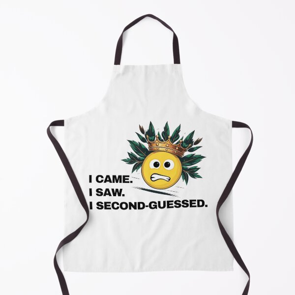 Item preview, “I Came. I Saw. I Second-Guessed.” Funny Anxiety Quote designed and sold by LA Art.