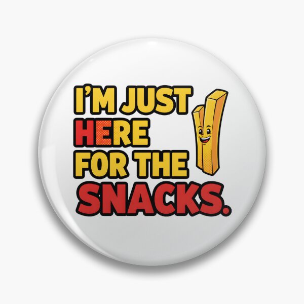 Item preview, Just Here For  The Snacks Pop  Art French Fry design designed and sold by MofazStyle.