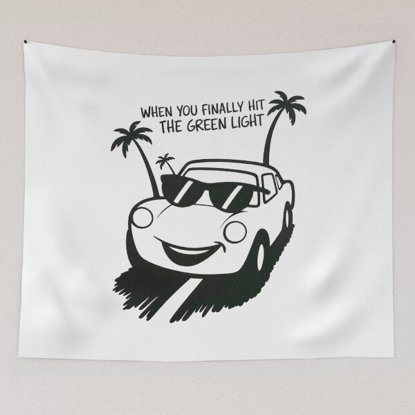 Item preview, When You Finally Hit the Green Light designed and sold by MonkiFlipp.
