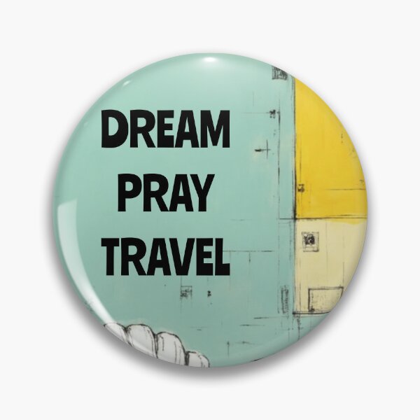 Item preview, Dream Pray Travel designed and sold by The Storyteller.
